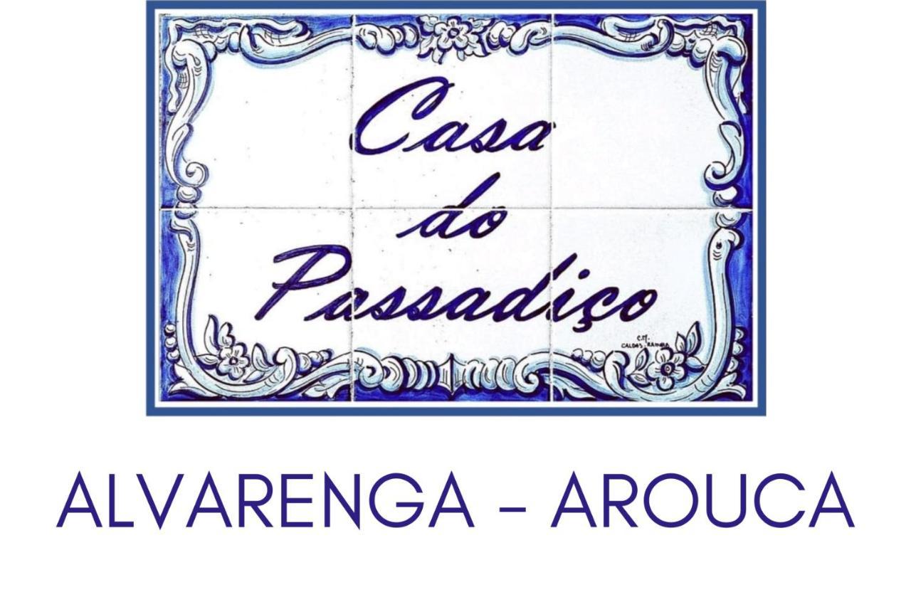 Casa Do Passadico - Alvarenga Kültér fotó
